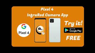Google Pixel 4 INFRARED CAMERA APP 📱📸🐶 [upl. by Lippold]