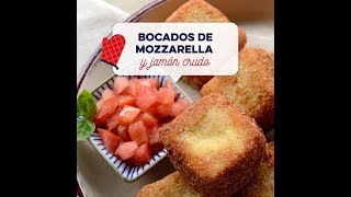 Recetas La Paulina  Bocados de Mozzarella y Jamón Crudo [upl. by Eicnan]