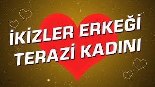 Terazi Kadını  İkizler Erkeği Burç Uyumu I Astroloji I Burçlar [upl. by Nagad]