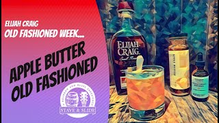 Kicking Off Elijah Craig Old Fashioned WeekThe Apple Butter Old Fashioned [upl. by Alyac]