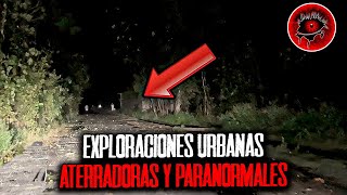 Exploraciones Urbanas ATERRADORAS QUE TERMINARON MAL Vol51  Ojos Del Abismo [upl. by Ecinuahs132]