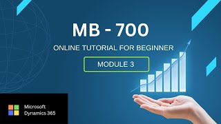 Updated Microsoft  MB 700 Dynamics 365 Online Tutorial For Beginner  Part 3 [upl. by Ihpen]