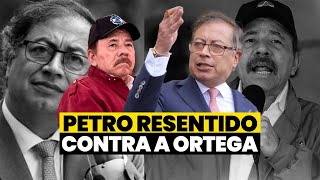 🔴🚨 Gustavo Petro sigue resentido con Ortega [upl. by Edy914]