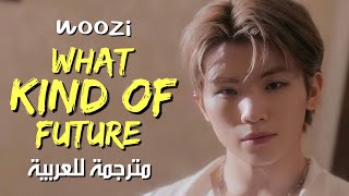 WOOZI  What Kind of Future  arabic sub أغنية العبقري ووزي للراحل مونبين  مترجمة للعربية مع الشرح [upl. by Irving]