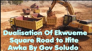 Dualisation Of Ekwueme Square Road to Ifite Awka by Gov Soludo [upl. by Estel]