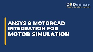 Ansys amp MotorCAD Integration for Motor Simulation [upl. by Suinotna]