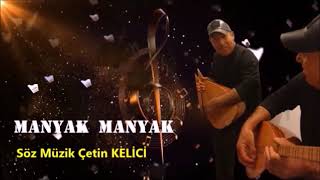 MANYAK MANYAK söz müzik çetin kelici YENİ DEMO 2024 [upl. by Deste]