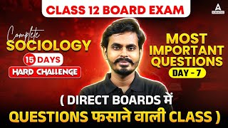 Class 12 Sociology  Sociology Most Important Questions for Board Exam Day 6  By Parikshit Sir [upl. by Noirda743]