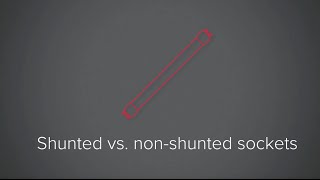 Shunted vs nonshunted sockets [upl. by Euqinmod]