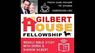 Gilbert House Fellowship 413 Proverbs 12–13 [upl. by Nazay]