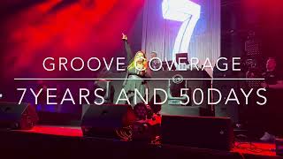 Groove Coverage  7Years and 50Days LIVE [upl. by Market]