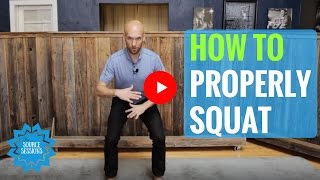 How to do a PROPER SQUAT amp SelfAssessment  The Source Sessions [upl. by Loretta]