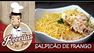 RECEITA SALPICÃO DE FRANGO FÁCIL 25 Receitas de Pai [upl. by Noni106]