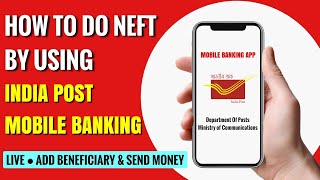 How to do NEFT by DOP Mobile Banking  Add beneficiary in DOP Mobile Banking  Post Office NEFT [upl. by Gudrun]