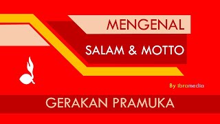 Mengenal Salam amp Motto Gerakan Pramuka [upl. by Truc833]