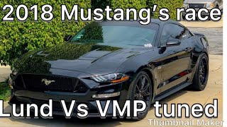 2018 Mustang Lund Tuned vs VMP Tuned [upl. by Skill589]