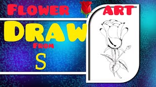 How to Draw a Rose Starting with the Letter “S”easy draw step by steptrickartdrawing rosedrawing [upl. by Jurdi]