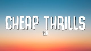 Sia  Cheap Thrills Lyrics [upl. by Alurd]