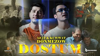 AZAT amp KUWWAT DÖNMEZOW  DOSTUM Cover Video Ibrat Azamatov 2024 [upl. by Carrnan]