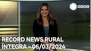 Record News Rural  06032024 [upl. by Swagerty]