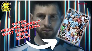 PATCH LISENSI EFOOTBALL 2024 PALING quotSIMPELquot BUAT PECINTA CHAMPIONS LEAGUE  TUTORIAL EPATCH V11 [upl. by Eatnad]