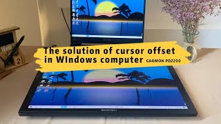 The Solution of Cursor Offset in Windows Computer GAOMON PD2200 Pen Display Monitor [upl. by Enined]