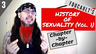 part 3 Foucault quotHistory of Sexualityquot ChapterbyChapter Guide [upl. by Chitkara]