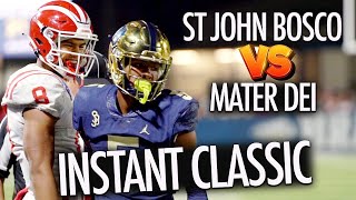 Mater Dei vs St John Bosco HIGH SCHOOL FOOTBALL INSTANT CLASSIC [upl. by Arliene]