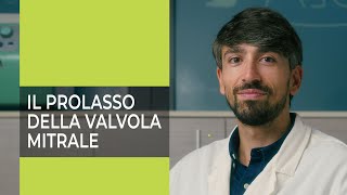 Il Prolasso della Valvola Mitrale  a cura del Dott Vincenzo SIGNORILE cardiologo [upl. by Eremahs]