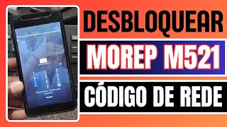 ✅️DESBLOQUEAR MOREP V1 M521 PARA TODAS REDES UNLOCK NETWORK MOREP M521 [upl. by Slemmer214]