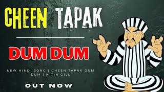 Cheen Tapak Dum Dum  New hindi song  Official Audio  Nitin Gill [upl. by Aldis]