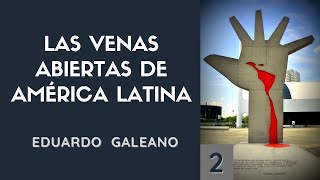 1 Fiebre del oro y de la plata Las venas abiertas de América Latina  EDUARDO GALEANO Audiolibro [upl. by Eydnarb703]