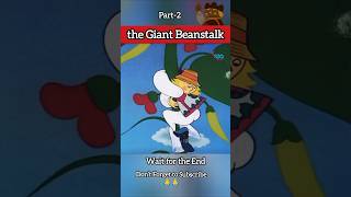 💥The Giant Beanstalk 🌱Part2💥 shorts animation folktales [upl. by Dorothy]