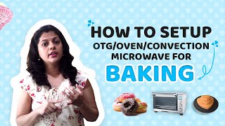 How to setup OTGOvenConvection Microwave for Baking  How to Preheat OTG or Convection Microwave [upl. by Pearl]