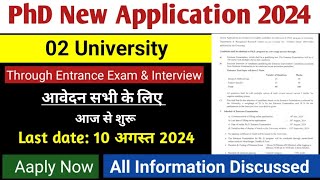 02 New PhD Application Form 2024  Two University Entrance Exam amp Interview PhD Admission 2024 [upl. by Enaoj]