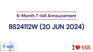 6Month Tbill BS24112W 20 Jun 2024 Announcement [upl. by Diraf]