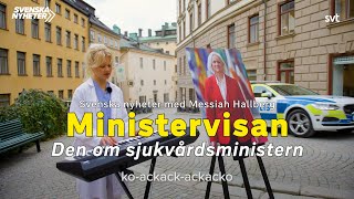 Ministervisan  den om sjukvårdsministern Acko Ankarberg Johansson [upl. by Alesiram]