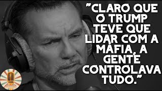 EXMAFIOSO MICHAEL FRANZESE SOBRE A LIGAÇÃO ENTRE DONALD TRUMP E A MÁFIA NOS ANOS 90  LEGENDADO [upl. by Harleigh]