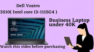 Dell Vostro 3510  Intel core i31115G4  Full features explained with pros amp cons Business laptop [upl. by Gustave583]