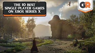 The 10 Best SinglePlayer Games on Xbox Series X [upl. by Eart]