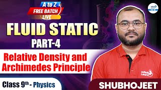 Relative Density and Archimedes Principle  Fluid Statics Part 4  Class 9 Physics  LIVE [upl. by Arded]