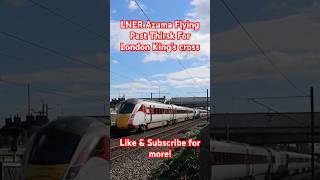 LNER Azuma Flying Past Thirsk for London King’s cross Train shorts london [upl. by Sikorski]