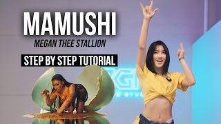 MAMUSHI  Megan Thee Stallion  Explained Step by Step Dance Tutorial [upl. by Maidy]