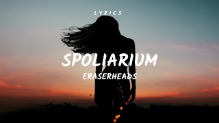 Spoliarium  L Y R I C S   Eraserheads [upl. by Arenat631]