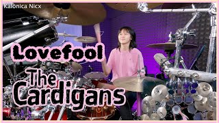 The Cardigans  Lovefool  Drum cover by KALONICA NICX [upl. by Hallett764]