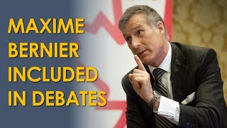 Canadian Election 2019 Maxime Bernier Will be Included in the Leaders Debates [upl. by Elisabetta]