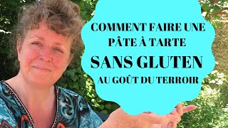 Délicieuse pâte à tarte sans gluten au goût du terroir de la France [upl. by Eenolem]