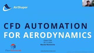 Expert Talk CFD Automation for Aerodynamics  Wouter Remmerie Airshaper  Flowthermolab [upl. by Sisco]