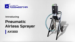 Introduction to Cosmostar Pneumatic Airless Sprayer AX1300 [upl. by Uahsoj313]