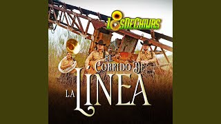 El Corrido de la Línea [upl. by Macomber]